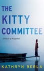 The Kitty Committee : A Novel of Suspense - Book