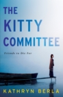 The Kitty Committee : A Novel of Suspense - eBook