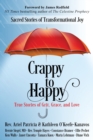 Crappy to Happy : Sacred Stories of Transformational Joy - Book