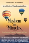 Mayhem to Miracles : Sacred Stories of Transformational Hope - Book