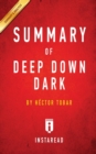 Summary of Deep Down Dark : by Hector Tobar Includes Analysis - Book