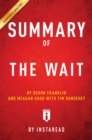 Summary of The Wait : by DeVon Franklin and Meagan Good with Tim Vandehey | Includes Analysis - eBook