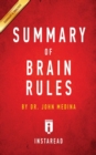 Summary of Brain Rules : By Dr. John Medina - Includes Analysis - Book