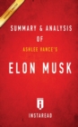 Summary of Elon Musk : by Ashlee Vance - Includes Analysis - Book