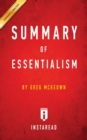 Summary of Essentialism : by Greg McKeown Includes Analysis - Book