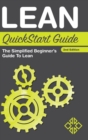 Lean QuickStart Guide : The Simplified Beginner's Guide to Lean - Book