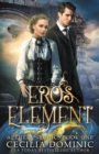 Eros Element : A Steampunk Thriller with a Hint of Romance - Book