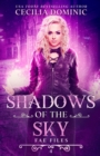 Shadows of the Sky : An Urban Fantasy Mystery - Book