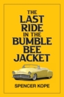 Last Ride in the Bumblebee Jacket - Book