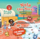 Nola The Nurse : How To Stop Those Yucky Germs Vol. 2 Coloring Book - Book