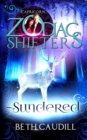 Sundered : A Zodiac Shifters Paranormal Romance: Capricorn - Book