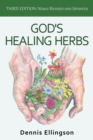 God's Healing Herbs : Third Edition: Newly Revised and Updated - Book
