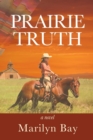 Prairie Truth - Book