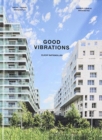 Good Vibrations : Clichy Batignolles: Lot E8 & Parc 1 - Book