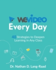 WeVideo Every Day : 40 Strategies to Use Video in Every Class - Book