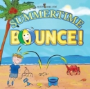Summertime Bounce! (Matte Color Paperback) - Book