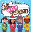 Warm Chocolate : (Includes Recipe) - Book
