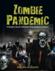 Zombie Pandemic : A Graphic Novel & Disaster Preparedness Lessons - Book