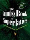 The Guinness Book of Superlatives : The Original Book of Fascinating Facts - Book