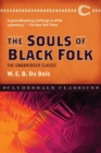 The Souls of Black Folk : The Unabridged Classic - Book