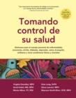 Tomando control de su salud : Una guia para el manejo de las enfermedades del corazon, diabetes, asma, bronquitis, enfisema y otros problemas cronicos - Book