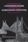 Urgencias del latinoamericanismo en tiempos de globalizacion conflictiva : Tributo a John Beverley - Book