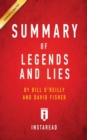 Summary of Legends and Lies : by Bill O'Reilly and David Fisher Includes Analysis - Book