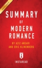Summary of Modern Romance : by Aziz Ansari and Eric Klinenberg Includes Analysis - Book