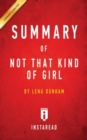 Summary of Not That Kind of Girl : by Lena Dunham Includes Analysis - Book