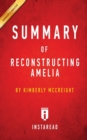 Summary of Reconstructing Amelia : by Kimberly McCreight Includes Analysis - Book