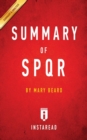 Summary of SPQR : Mary Beard Includes Analysis - Book