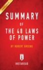 Summary of The 48 Laws of Power : by Robert Greene - Includes Analysis - Book