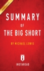 Summary of The Big Short : by Michael Lewis Includes Analysis - Book