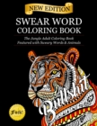 Swear Word Coloring Book: The Jungle Adult Coloring Book featured with Sweary Words & Animals - Book
