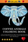 Coffee Animals Coloring Book - Book