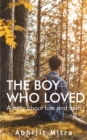 The Boy Who Loved - Book