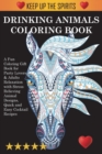 Drinking Animals Coloring Book : A Fun Coloring Gift Book for Party Lovers & Adults Relaxation with Stress Relieving Animal Designs, Quick and Easy Cocktail Recipes - Book