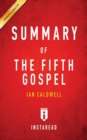 Summary of The Fifth Gospel : by Ian Caldwell Includes Analysis - Book