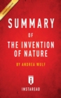 Summary of The Invention of Nature : by Andrea Wulf Includes Analysis - Book