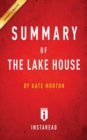Summary of the Lake House : By Kate Morton Includes Analysis - Book