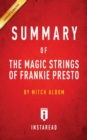 Summary of The Magic Strings of Frankie Presto : by Mitch Albom - Includes Analysis - Book