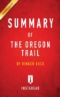 Summary of The Oregon Trail : by Rinker Buck Includes Analysis - Book