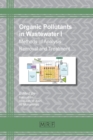 Organic Pollutants in Wastewater I : Methods of Analysis, Removal and Treatment - Book