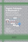 Organic Pollutants in Wastewater II : Methods of Analysis, Removal and Treatment - Book