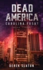 Dead America : Carolina Front Book 3 - Book