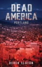 Dead America : Portland - Book