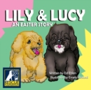 Lily and Lucy : An Easter Story - Book