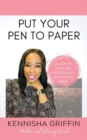Put Your Pen to Paper : 20 Book Writing Strategies That Work - Book