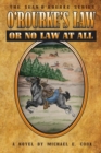 O'Rourke's Law or No Law at All (the Sean O'Rourke Series Book 4) - Book