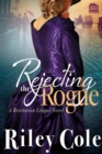 Rejecting the Rogue - Book